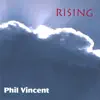 Phil Vincent - RISING Re-mastered